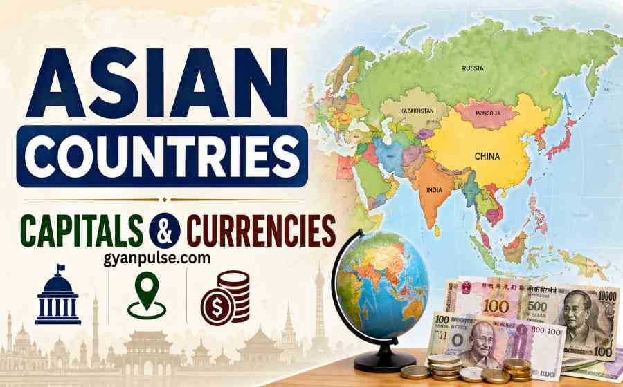 Asian Countries Capitals and Currencies - list of Countries in Asia