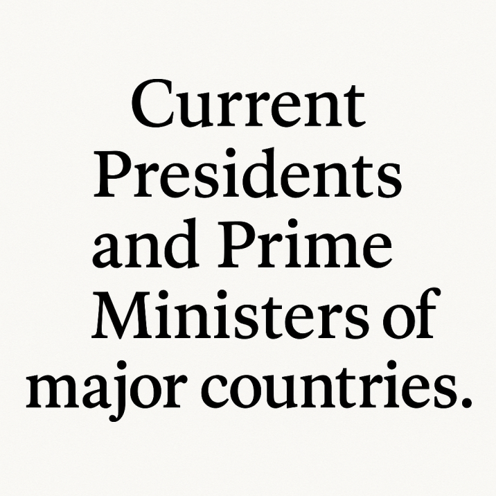 List of Current Presidents and Prime Ministers