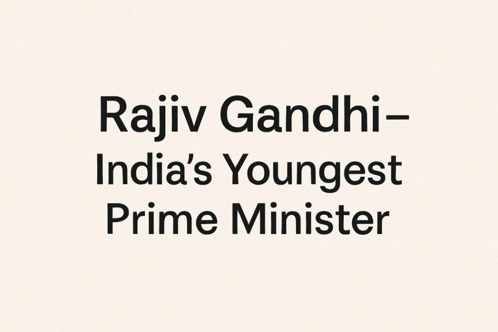 Rajiv Gandhi Biography