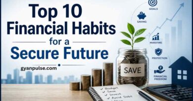 Top 10 Financial Habits for a Secure Future - Build Wealth Step By Step