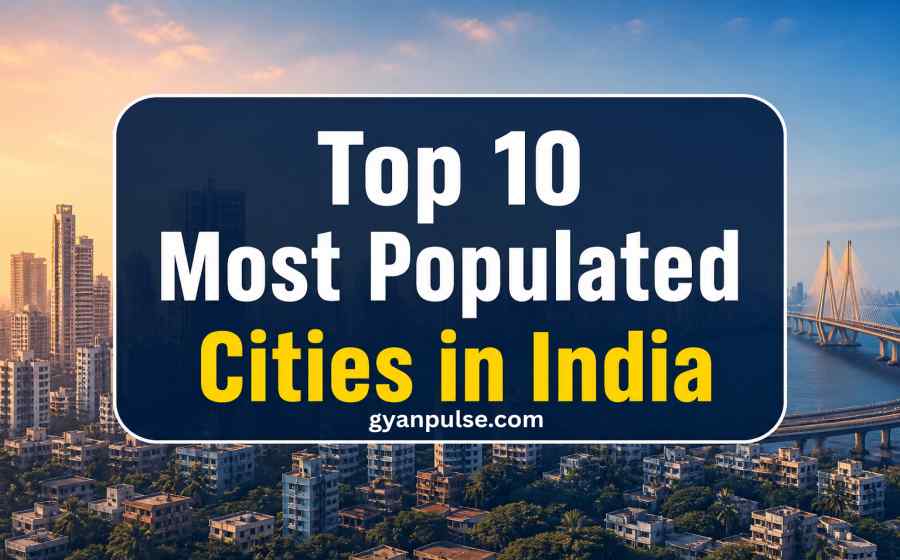 Top 10 Most Populated Cities in India