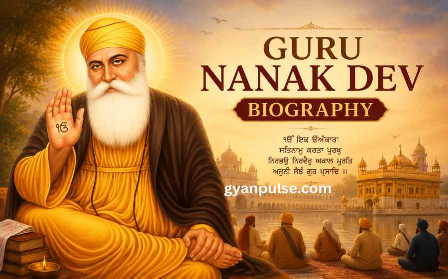 Guru Nanak Dev Biography - Life, Teachings and Legacy of Sikhism’s Founder