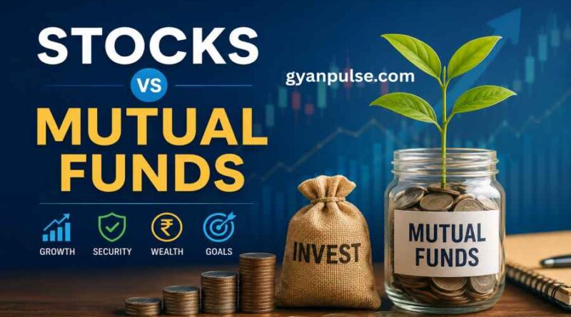 Stocks vs Mutual Funds - Key Differences, Better Option for Investment