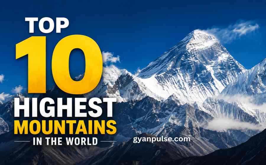 Top 10 Highest Mountains in the World