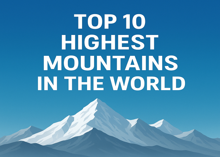 Top 10 Highest Mountains in the World