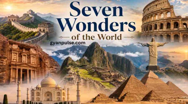 Seven Wonders of the World - History, Facts and Significance