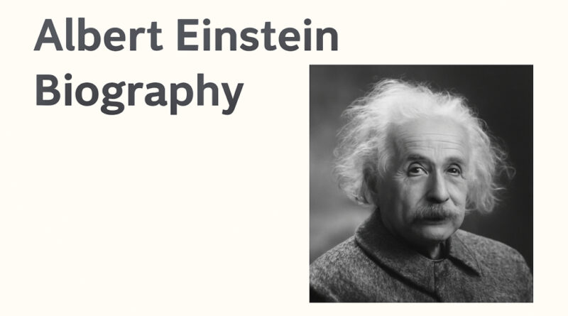 Albert Einstein Biography