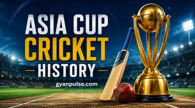 Asia Cup Cricket History - Winners, Teams and Memorable Moments