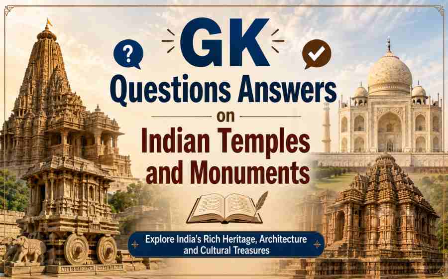 GK Questions Answers on Indian Temples and Monuments