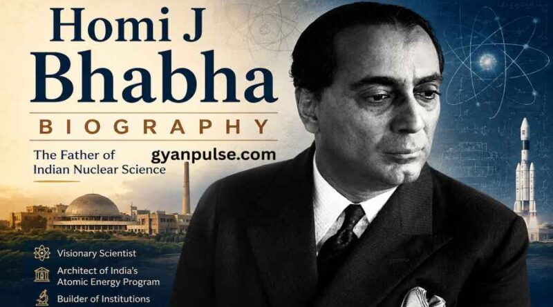 Homi J Bhabha Biography - Father of Indian Nuclear Science and Legacy