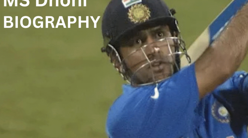 MS Dhoni Biography