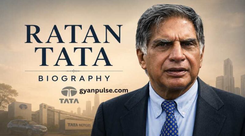 Ratan Tata Biography - Life, Achievements, Net Worth and Inspirations
