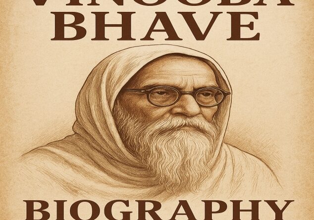 Vinoba Bhave Biography