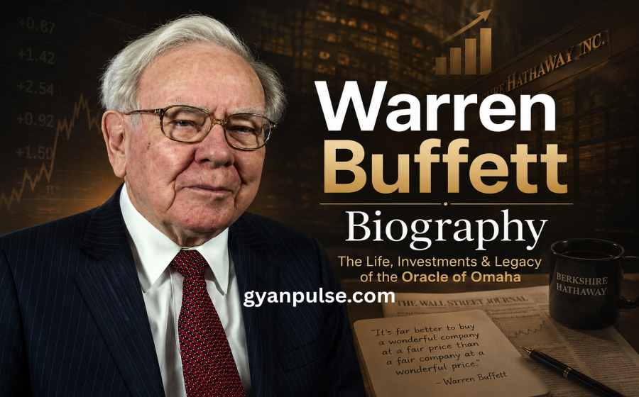 Warren Buffett Biography - Life, Achievements and Net Worth