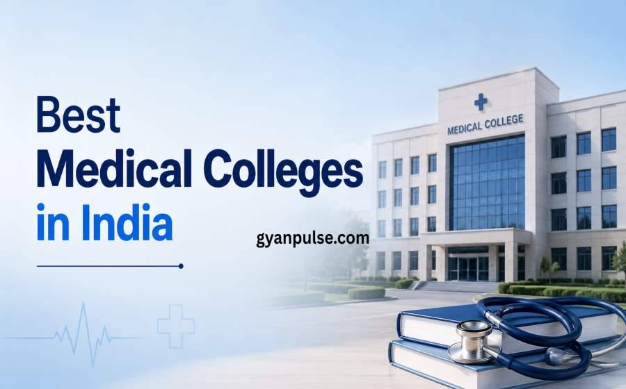 Best Medical Colleges in India - Top Choices for Aspiring Doctors