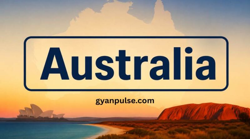 Australia - Geography, Population, History, Culture and Sports