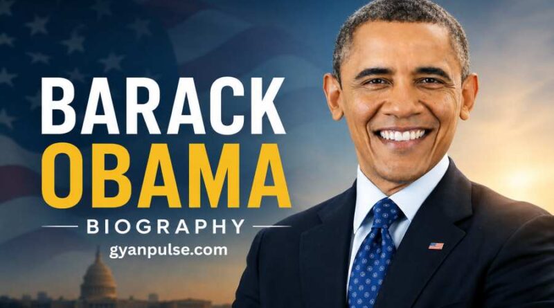 Barack Obama Biography - Early Life, Political Journey, Achievements and Legacy