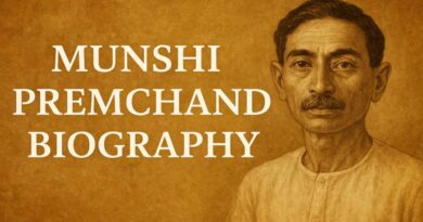 Munshi Premchand Biography - Life, Works, Legacy & Inspiring Journey of the Upanyas Samrat