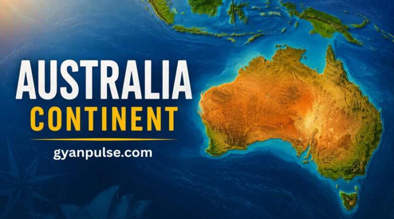 Australia Continent - Area, Population, Countries, Culture, Languages and Key Facts