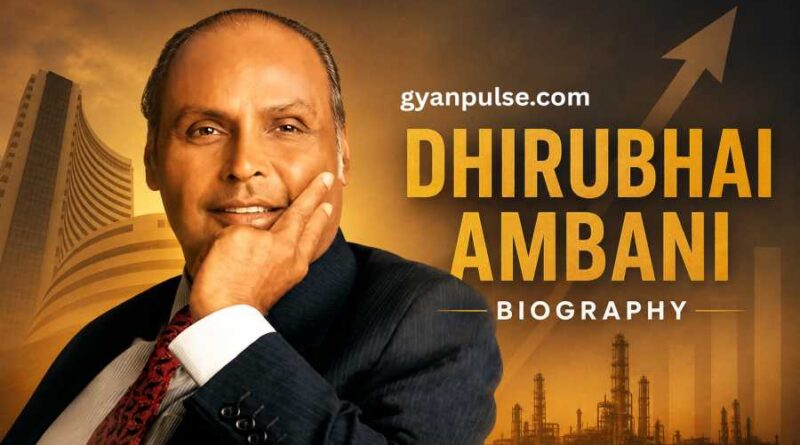 Dhirubhai Ambani Biography - The Visionary Who Built Reliance a Global Empire