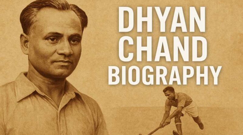 Dhyan Chand Biography - The Legendary Wizard Who made India rule World Hockey