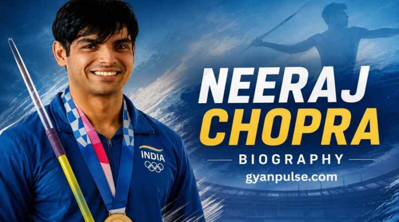 Neeraj Chopra Biography - The Golden Javelin Hero Who made India Proud