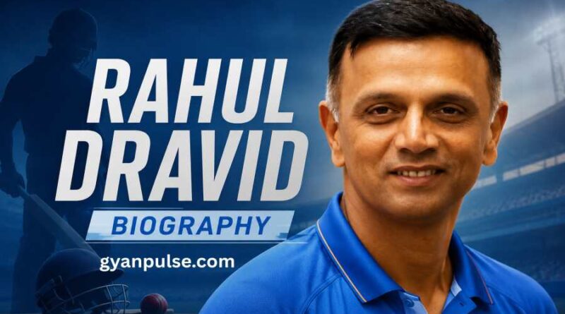 Rahul Dravid Biography - The timeless Journey of Cricket’s wall and Gentleman leader
