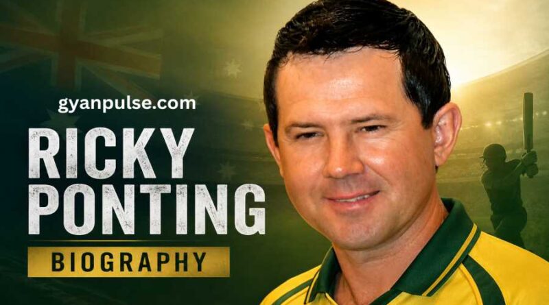 Ricky Ponting Biography - The Legendary Australian Captain Who Redefined Cricket Greatness