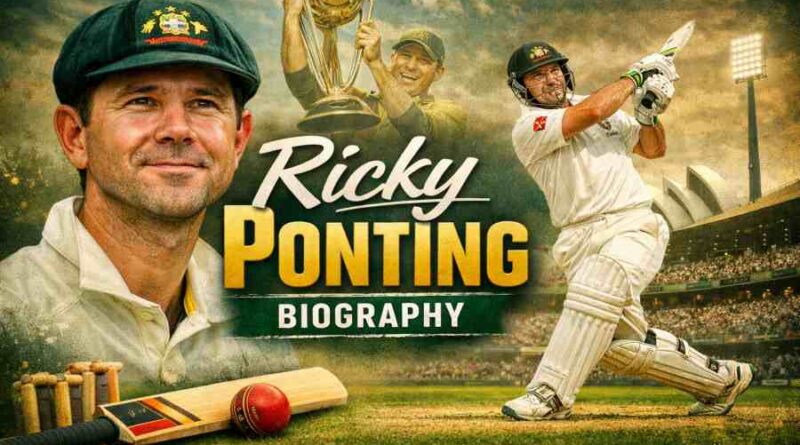 Ricky Ponting Biography - The legendary Australian Captain who redefined Cricket greatness
