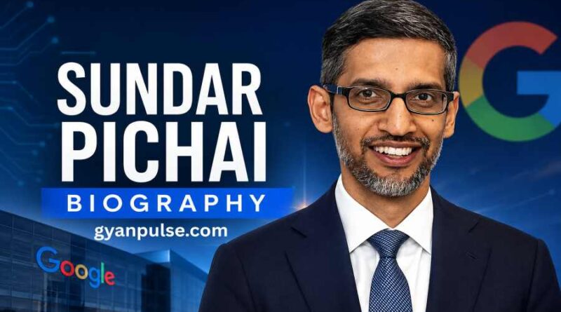 Sundar Pichai Biography - From a Small Indian Home to Leading Google and Alphabet