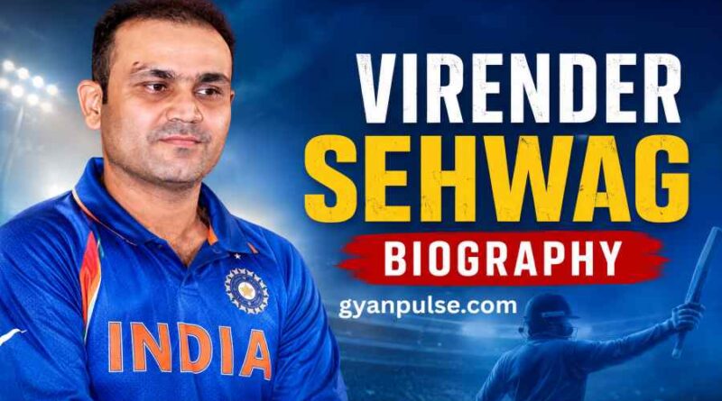 Virender Sehwag Biography - The Fearless Player Who Redefined Aggressive Cricket