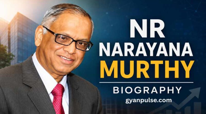 NR Narayana Murthy Biography - The Visionary Founder of Infosys Who Changed Indian IT Forever