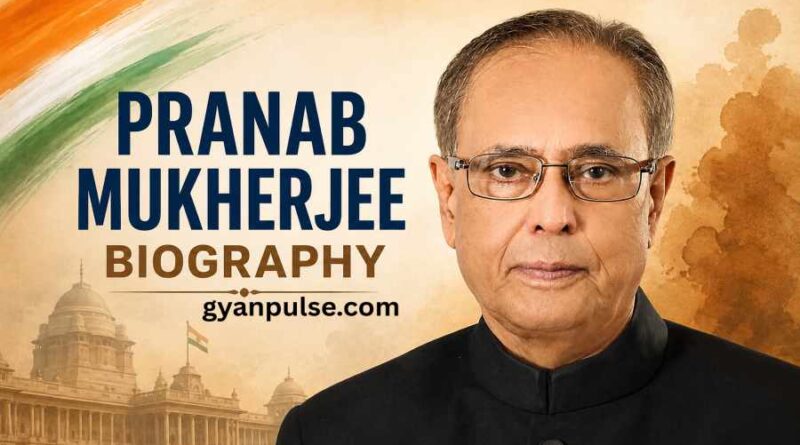 Pranab Mukherjee Biography - The Master Strategist Who Became India’s 13th President