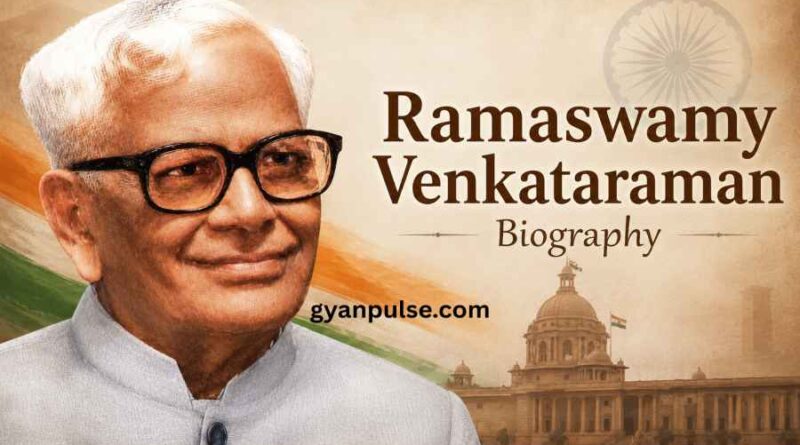Ramaswamy Venkataraman Biography - Life, Presidency and Legacy of India’s 8th President