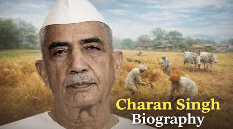 Charan Singh Biography - Champion of Indian Farmers and 5th Prime Minister of India