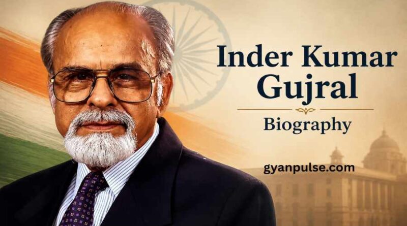 Inder Kumar Gujral Biography - A Diplomat Who Became 12th Prime Minister of India