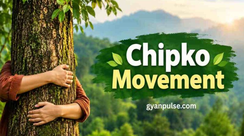 Chipko Movement - The Tree Hugging Revolution that Changed India’s Environmental Future