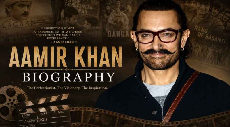 Aamir Khan Biography - The Perfectionist of Bollywood Who Redefined Indian Cinema