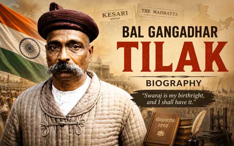 Bal Gangadhar Tilak Biography - The Father of Indian National Awakening