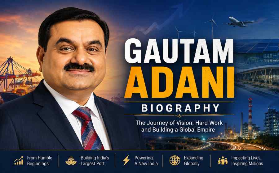 Gautam Adani Biography - From Small Town Entrepreneur to Global Business Leader