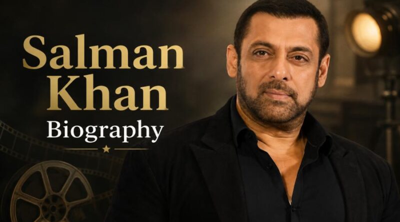 Salman Khan Biography - From Bollywood Superstar to Philanthropist Icon