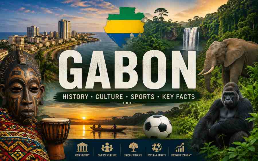 Gabon - History, Culture, Sports, Tourism and Fascinating Key Facts of this African Nation
