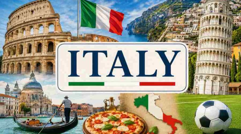 Italy - History, Iconic Landmarks, Culture, Sports and Amazing Facts