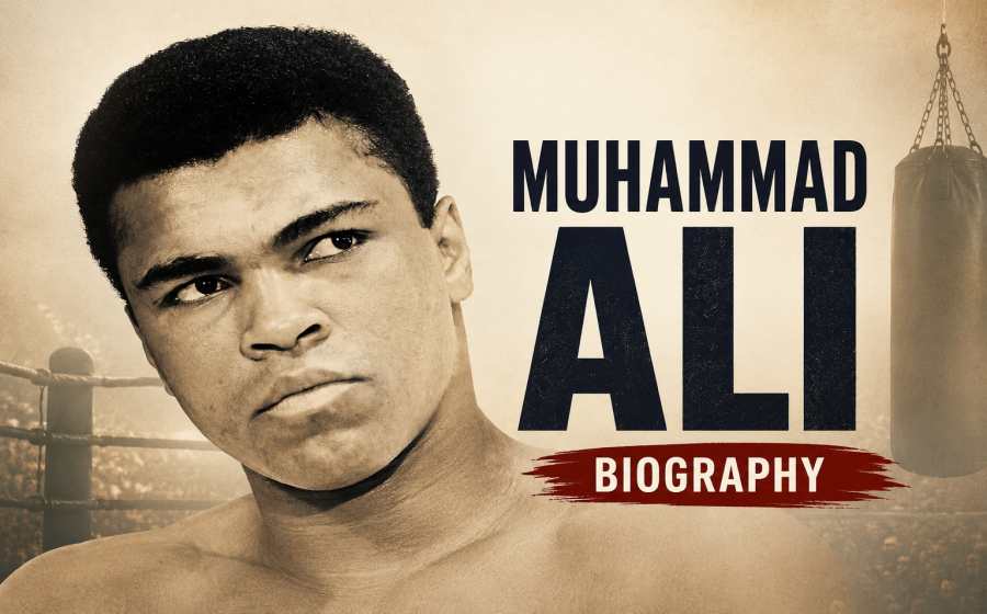 Muhammad Ali Biography - Inspiring Journey of The Greatest Boxer of All Time