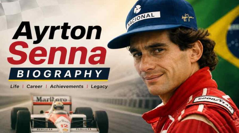 Ayrton Senna Biography - The Legendary Formula 1 Champion Who Inspired Millions