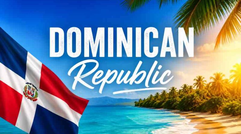 Dominican Republic - History, Tourism, Culture, Sports and Key Facts