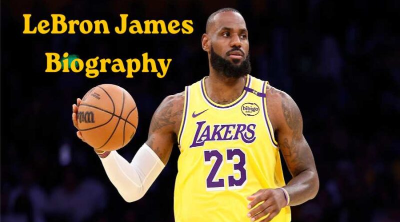 LeBron James Biography - The Inspiring Journey of Basketball's Global Icon and NBA Legend