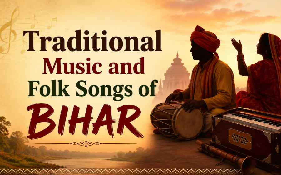 Traditional Music and Folk Songs of Bihar - Echoes of Tradition