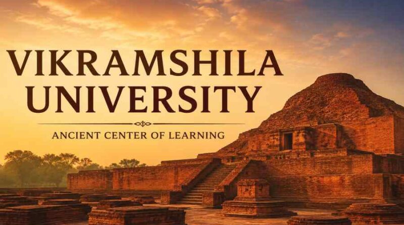 Vikramshila University Ancient Center of Learning - India's Greatest Centers of Buddhist learning