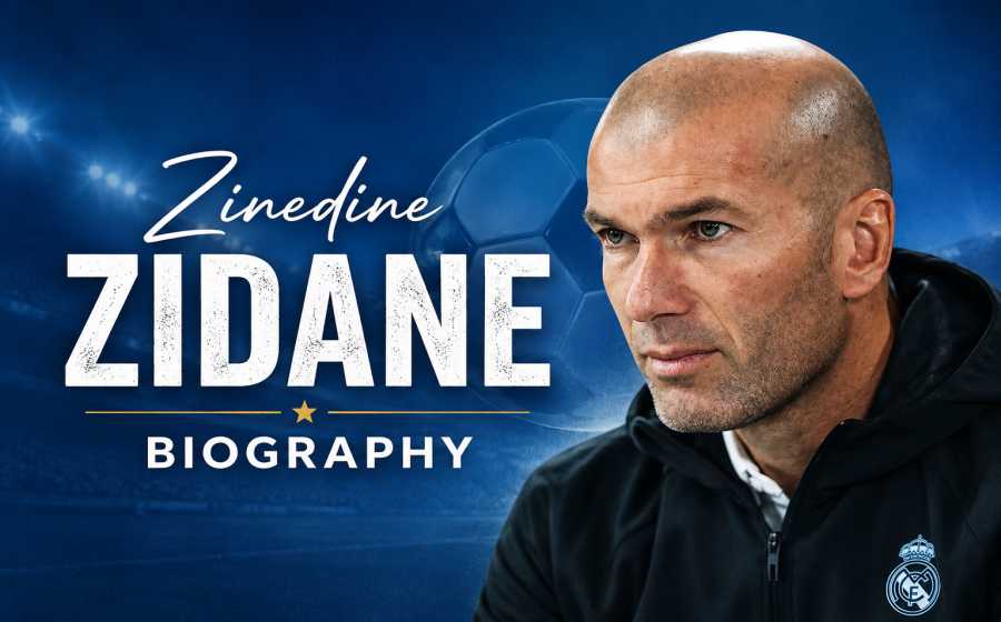 Zinedine Zidane Biography - The Legendary Football Maestro Who Inspired Millions
